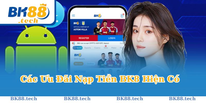 Một số phương thức nạp tiền Bk8 cung cấp