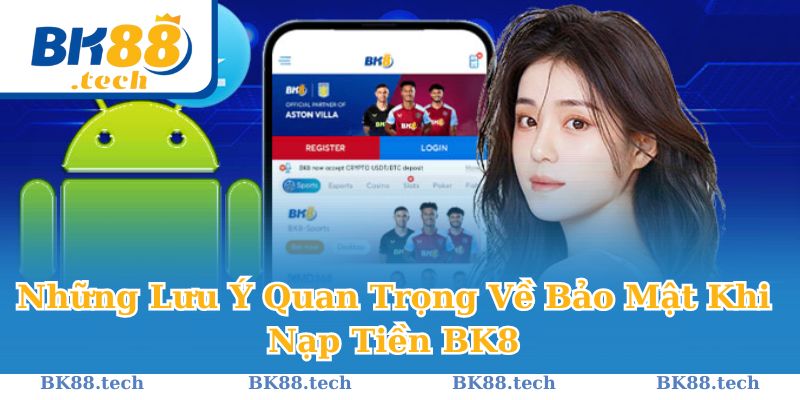 Một số điều kiện bạn nên biết trước khi nạp tiền Bk8